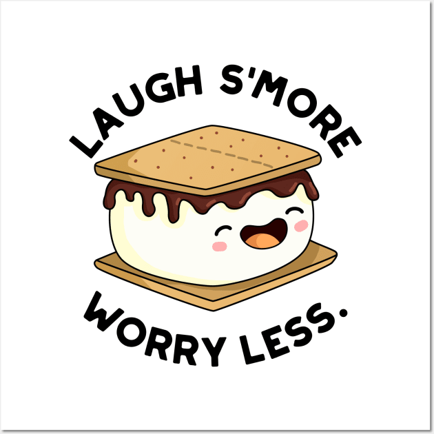 Laugh Smore Worry Less Cute Smore Pun Wall Art by punnybone